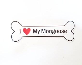 I Heart My Mongoose Bumper Sticker - White, Bone-Shaped (I Love My Mongoose)