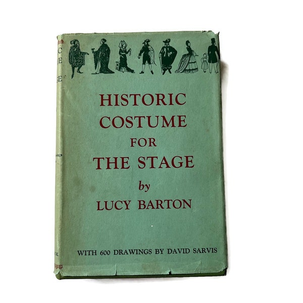 Historic Costume for the Stage by Lucy Barton 1961 Book