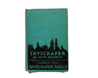 Skyscraper by Faith Baldwin Vintage 1931 Book