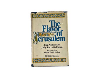 The Flavor of Jerusalem by Joan Nathan and Judy Stacey Goldman First Edition 1975 - Dust Jacket Tornn