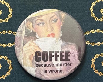 Funny Refrigerator Magnet for Coffee Drinker