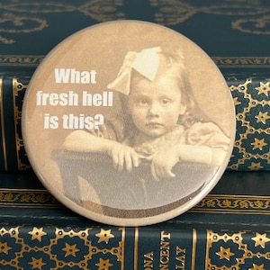 Funny Magnet What Fresh Hell is This?