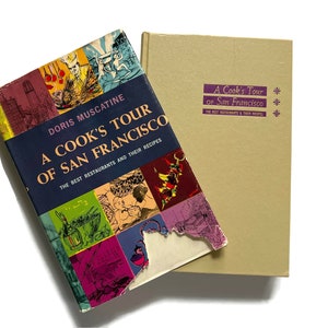 A Cook&#39;s Tour of San Francisco The Best Restaurants & Recipes 1963 Book by Doris Muscatine - Dust Jacket Ripped