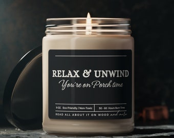 Relax and Unwind Porch Candle - Welcome Sign - Front Porch Candle - Farmhouse Décor - Home Décor - Home Sweet Home - Friends Family Gather