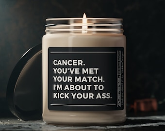 Cancer Gift, Gift for Cancer Patient, Gift for Cancer Warrior, Funny Cancer Gift, Kick Cancer's Ass, Cancer Candle for Her, Gift for Him