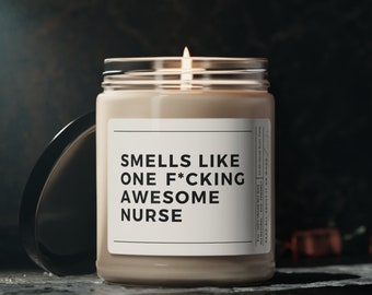 Smells LIke Funny Nurse Candle,  Nursing School Graduation Gift, New Nurse Gift, Gift for Nursing School Grad, Friend Gift, Gift Daughter