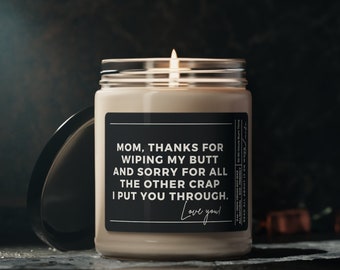 Gift for Mom, Mom Thanks for wiping my butt, Present For Mom, Birthday Present For Mom, Funny Candle, Mother's Day Gift Idea, Step Mom