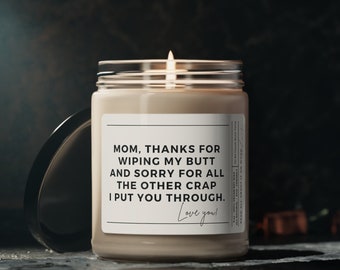 Gift for Mom, Mom Thanks for wiping my butt, Present For Mom, Birthday Present For Mom, Funny Candle, Mother's Day Gift Idea, Step Mom