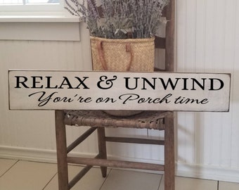 Relax and Unwind Porch Sign - 7.25" x 34" - Welcome Sign - Front Porch Sign - Farmhouse Décor - Home Décor - Primitive Sign -Home Sweet Home