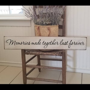 Memories Made Together Sign -  Together is our favorite place - Farmhouse Décor - Kitchen Sign -Dining Room- Love -  Primitive Sign - Family