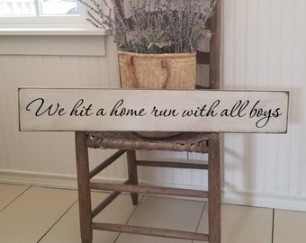 We Hit a Home Run Sign - You me and the Boys Wooden Sign- Home Sign -  Farmhouse Décor - Home Décor - Rustic  -  Primitive Sign - Family