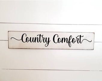 Country Comfort Wood Sign: Distressed Farmhouse Decor