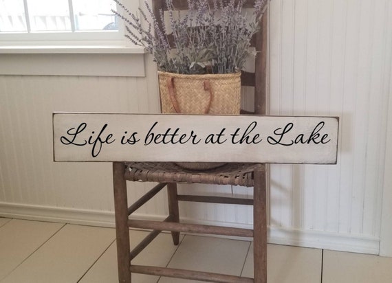 Life is better at the Lake Wooden Sign - Farmhouse Décor - White Sign - Fixer Upper -Home Décor - Rustic - Primitive Sign - Family - Large