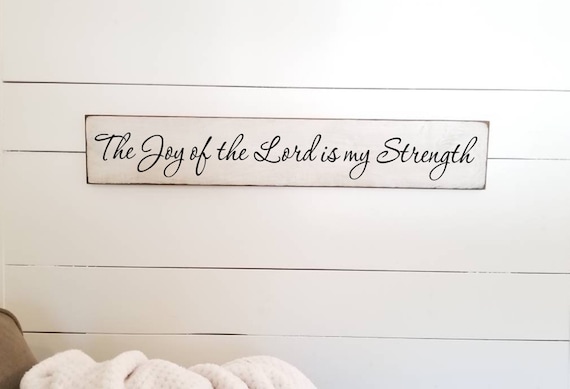 The joy of the Lord is my Strength Wooden Sign -  Farmhouse Décor - Bible Verse - Kitchen Sign - Rustic - Primitive Wood Sign - Family-Large