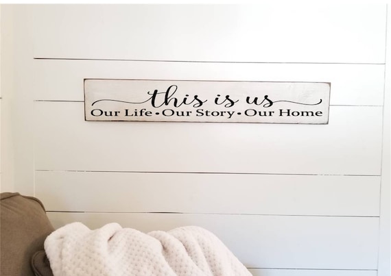 This is us Sign -5.5" x 35" - Our Life Our Story Our Home Wooden Sign - Family Sign - Farmhouse Décor - Home Décor -  Primitive Wood Sign -