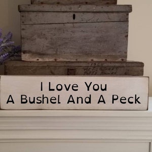 I Love You a Bushel and a Peck Wooden Sign - 5.5&quot; x 25&quot; - Nursery Wall Decor - Home Décor -Boys Room - Girls Room - Primitive  Sign