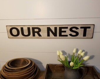 OUR NEST Sign - Farmhouse Decor - Family Sign - Love - Rustic Wooden Sign - Primitive Sign - Kitchen Decor - Farmhouse Sign - Welcome Sign
