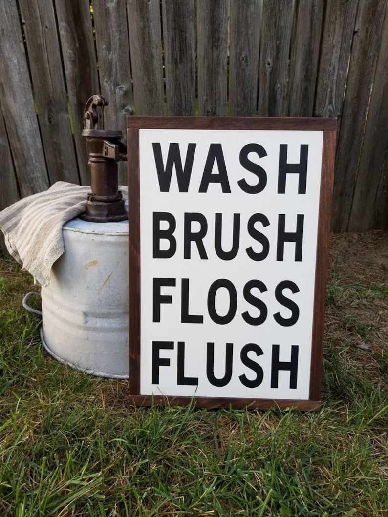 Wash Brush Floss Flush Sign Bathroom Sign Farmhouse Decor Etsy