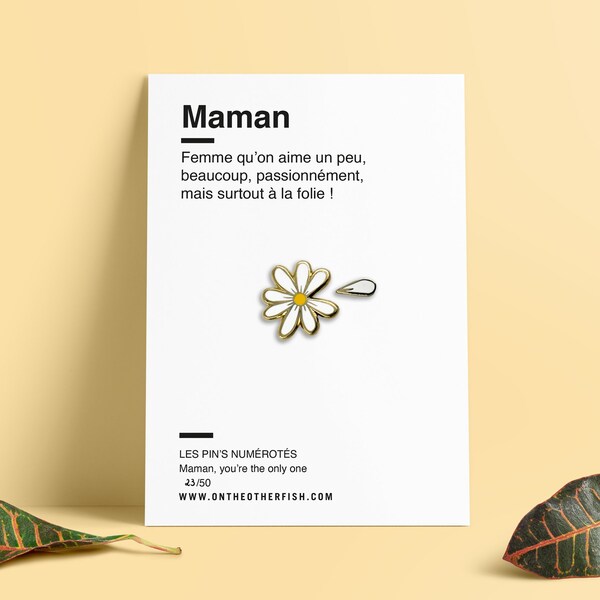 Pin's Maman - Marguerite - Je t'aime à la folie - Spécial Fête des mères