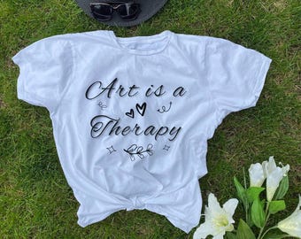 Kunst ist eine Therapie, Kunst-T-Shirt, Kunst-Shirts, Kunst-Liebhaber-Shirts, Künstler-Shirts, Therapie-Shirts, Kunsttherapie-Shirts, Unisex Kurzarm-T-Shirt