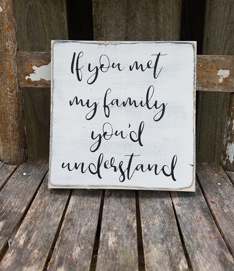If You Met My Family Sign, Rustic Wood Sign, MINI SIGN, Farmhouse Sign ...
