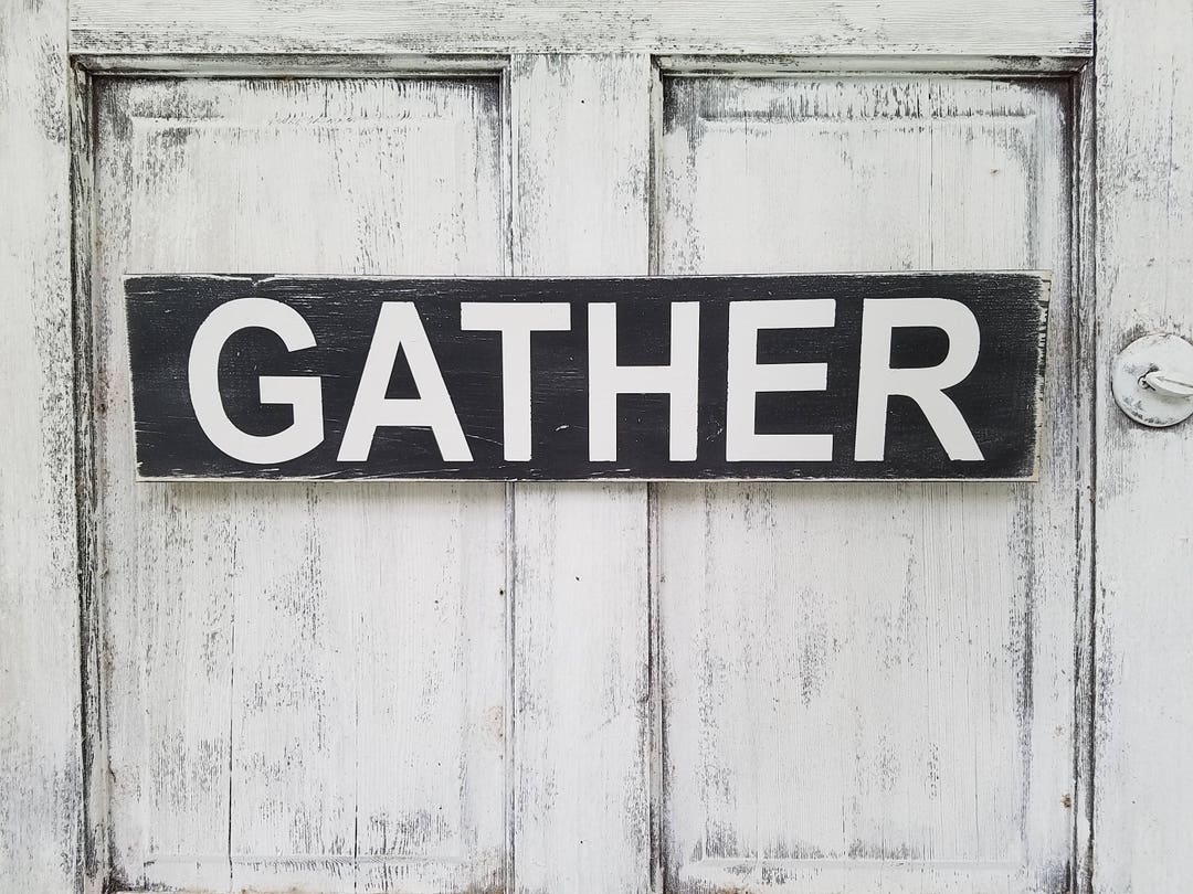 Rustic Gather Sign | Hand Painted Wood, Farmhouse Kitchen Decor - Etsy