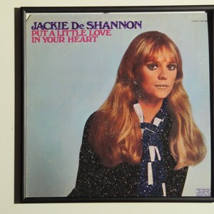 Jackie Deshannon, Put a Little Love in Your Heart, Vintage