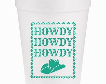HOWDY HOWDY HOWDY styrofoam cups