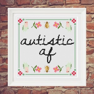 Autistic AF PDF Cross Stitch Pattern