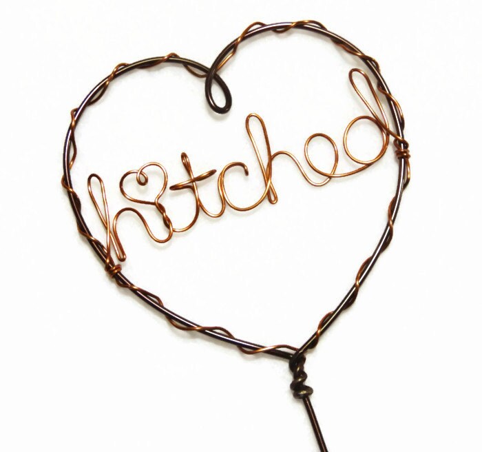 Hitched Custom Word Rustic Wire Wedding Heart Cake Topper Etsy