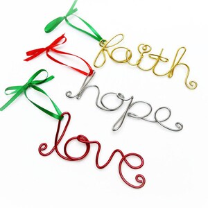 Faith, Hope, & Love Wire Word Christmas Ornaments- Set of Three- Red, Gold, Silver, Green