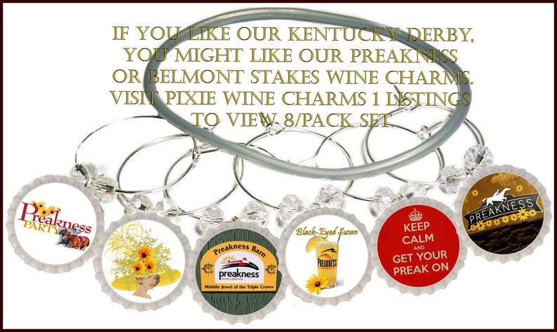 May include: Set of eight silver wine glass charms with colorful Preakness-themed bottle cap designs. The designs include a horse and rider, sunflowers, and the text "Preakness Party", "Preakness Barn", "Black-Eyed Susan", and "Keep Calm and Get Your Preak On".
