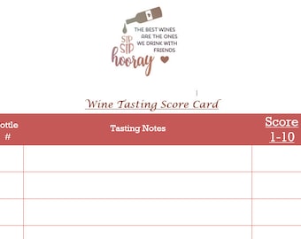 May include: A printable wine tasting score card with a red header that says "Wine Tasting Score Card". The card has columns for bottle number, tasting notes, and a score from 1 to 10.