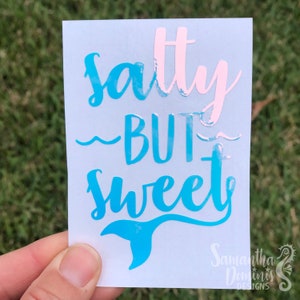 Salty But Sweet Decal