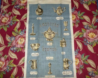 Vintage Tea Towel Linen Kitchen Hand Towel~Splasher-"Early American Pewter"