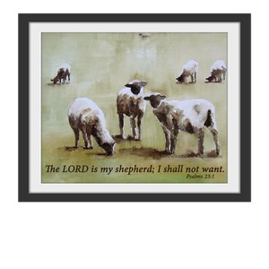 May include: A watercolour painting of a flock of sheep grazing in a field. The painting is framed in a black frame and includes the text "The LORD is my shepherd; I shall not want. Psalms 23:1".