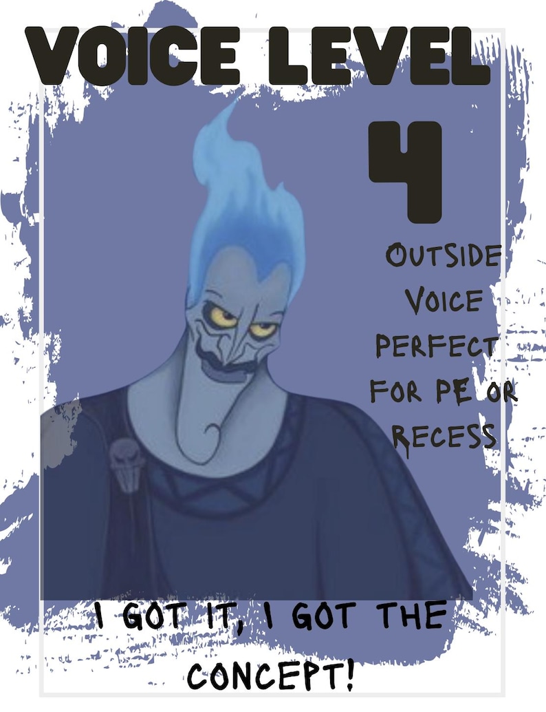 May include: A cartoon image of Hades from Disney's Hercules, with blue flames for hair, and the text "VOICE LEVEL 4" and "OUTSIDE VOICE PERFECT FOR PE OR RECESS". The phrase "I GOT IT, I GOT THE CONCEPT!" is also included.