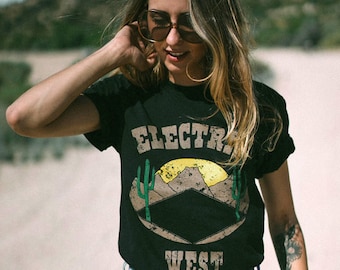 Electric West Tee-Womens southwestern t shirt-desert tshirt-graphic tee-womens vintage t-thin tshirt-cactus shirt- womens biker t