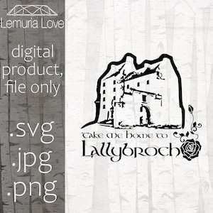 Puede incluir: Ilustración en blanco y negro de un castillo con una rosa y el texto "Take me home to Lallybroch".