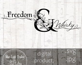 Freedom & Whisky, digital download, Outlander svg