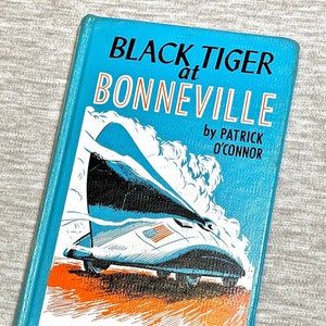RARE Vintage Black Tiger at Bonneville Hardcover Book Ex-Library Edition Cover Art Patrick O&#39;Connor 1961