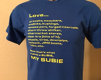 Custom Colors What REALLY makes a Subie, my Subie T-Shirt
