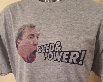 Speed and Power Jeremy Clarkson T-Shirt