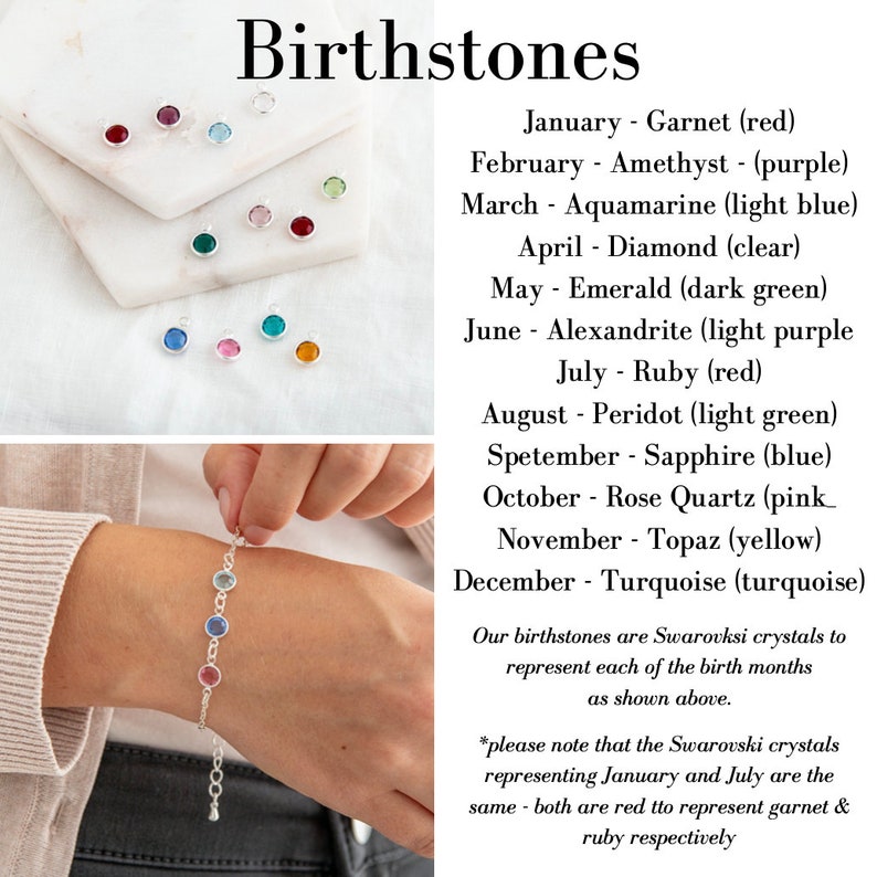 May include: A silver bracelet with a row of colorful Swarovski crystals representing birthstones for each month of the year. The crystals are red, purple, light blue, clear, dark green, light purple, red, light green, blue, pink, yellow, and turquoise. The text below the bracelet reads: "Our birthstones are Swarovski crystals to represent each of the birth months as shown above. *please note that the Swarovski crystals representing January and July are the same - both are red to represent garnet & ruby respectively"