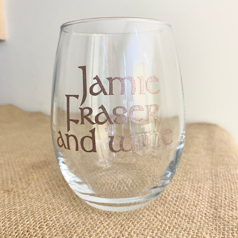 Outlander Wine Glass Jamie Fraser and Wine Outlander Gifts Etsy