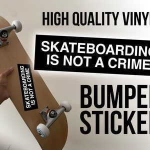 Skateboarding Is Not A Crime Bumper Sticker - Old School Skate Bumper Sticker - Skate Dad Bumper Sticker - 80's Skateboard Sticker