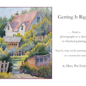 Book &quot;Getting It Right - From Start To Finish&quot;  Learning step by step the process used by Mary Pat Ettinger in her unique style of painting