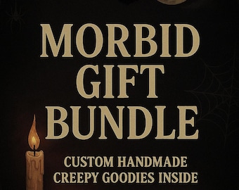Custom Morbid Gift Bundle, Personalized Handmade Gifts and Decor, Spooky, Gothic, Horror, Witchy, Fandom, Cottagecore & More