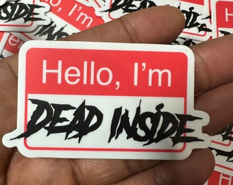 Dead Inside Name tag sticker