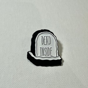 Dead inside tombstone pin-Tombstone-Custom pin-Death-Horror-Horror Pin-Enamel pin
